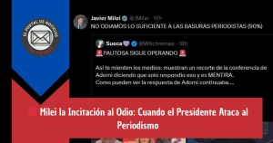 🔴 Milei la Incitación al Odio: Cuando el Presidente Ataca al Periodismo